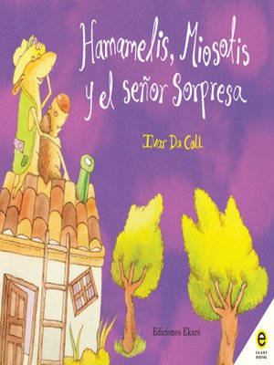 cover image of Hamamelis, Miosotis y el señor Sorpresa